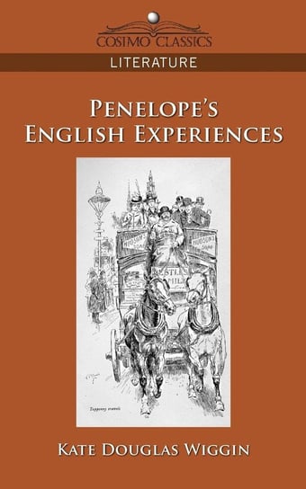Penelope's English Experiences Wiggin Kate Douglas