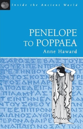 Penelope to Poppaea Anne Haward
