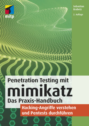 Penetration Testing mit mimikatz MITP-Verlag