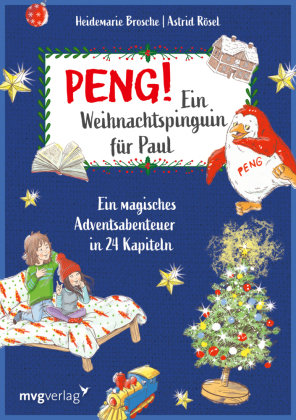Peng! Ein Weihnachtspinguin für Paul mvg Verlag