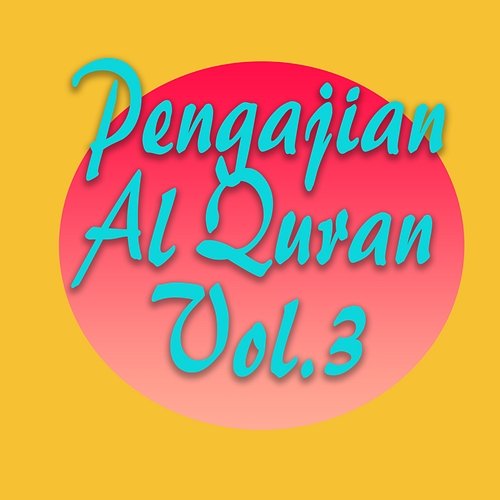 Pengajian Al Quran, Vol. 3 H. Muammar ZA