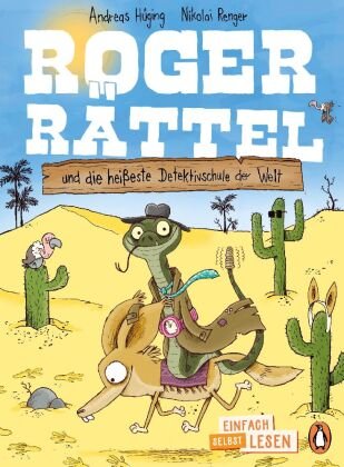 Penguin JUNIOR - Einfach selbst lesen: Roger Rättel und die heißeste Detektivschule der Welt Penguin Junior