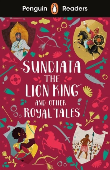 Penguin Readers Level 2: Sundiata the Lion King and Other Royal Tales (ELT Graded Reader) Opracowanie zbiorowe