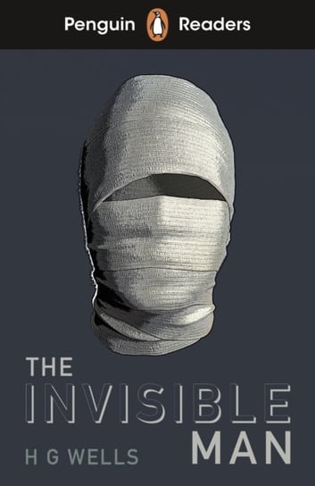 Penguin Readers Level 4: The Invisible Man (ELT Graded Reader) Wells Herbert George