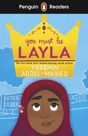 Penguin Readers Level 4: You Must Be Layla (ELT Graded Reader) Abdel-Magied Yassmin