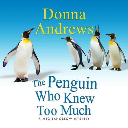 Penguin Who Knew Too Much Andrews Donna, Dunne Bernadette