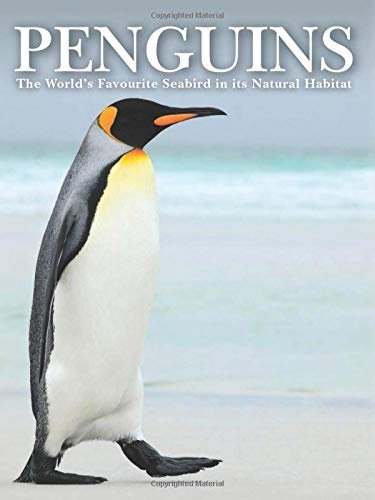 Penguins: Stunning Photographs of the Worlds Favourite Seabird Jackson Tom