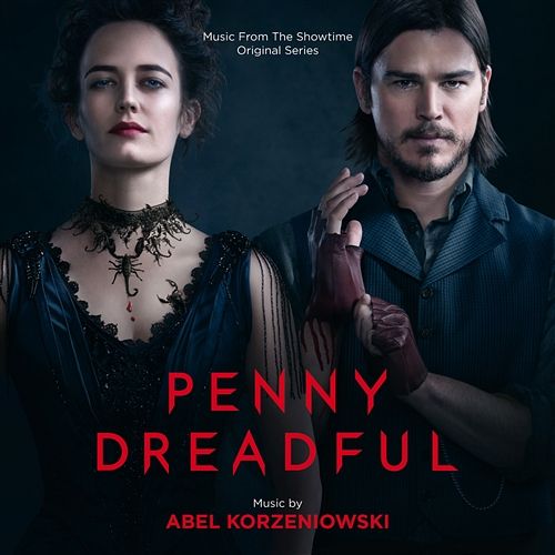 Penny Dreadful Abel Korzeniowski
