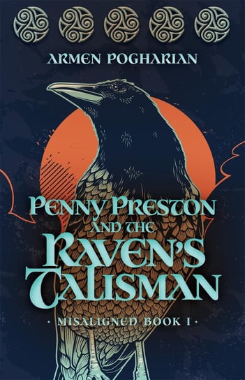 Penny Preston and the Raven’s Talisman - ebook epub Armen Pogharian