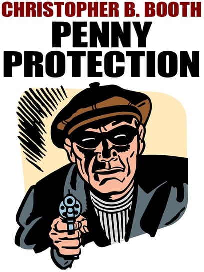 Penny Protection Christopher B. Booth