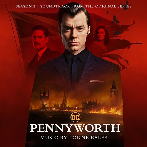 Pennyworth: Season 2 (Soundtrack from the Original Series) Lorne Balfe