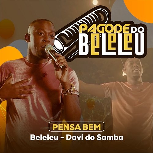 Pensa Bem Beleleu & Davi do Samba