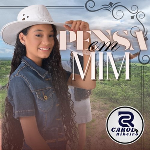 Pensa em Mim Carol Ribeiro