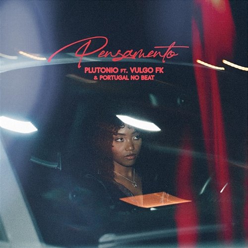 Pensamento Portugal No Beat feat. Vulgo FK, Plutonio, Galdino