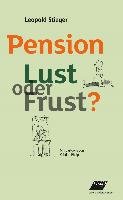 Pension Lust oder Frust? Stieger Leopold