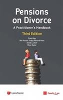 Pensions on Divorce: A Practitioner's Handbook Third Edition Hay Fiona, Hess His Honour Judge Edward, Lockett David, Taylor Rhys