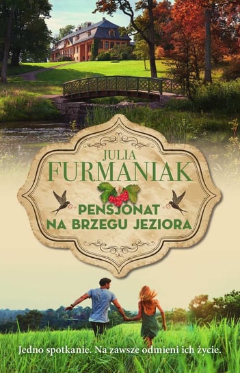 Pensjonat na brzegu jeziora Furmaniak Julia
