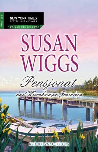 Pensjonat nad Wierzbowym Jeziorem Wiggs Susan