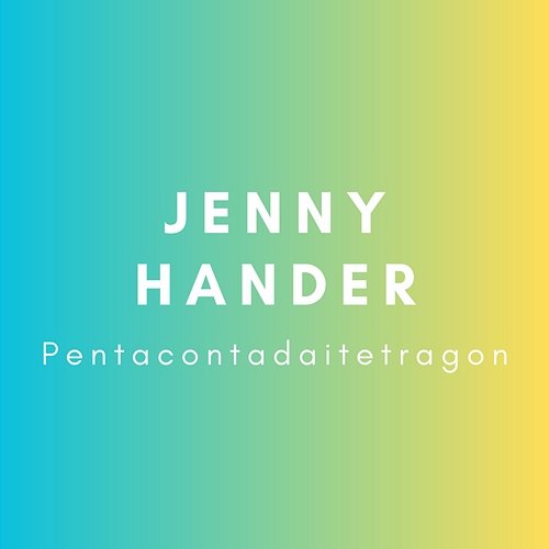 Pentacontadaitetragon Jenny Hander