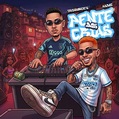 Pente dos Cria KARUI, TavinhoBeat's