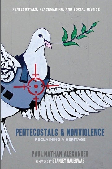 Pentecostals and Nonviolence Alexander Paul
