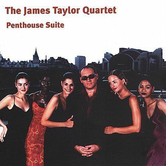 Penthouse Suite James Taylor Quartet
