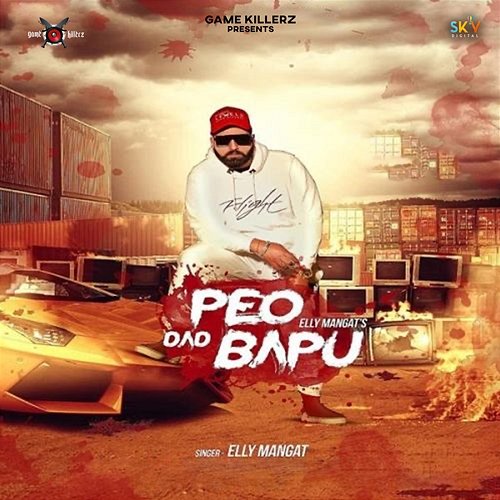 Peo Dad Bapu Elly Mangat feat. Paul G