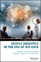 People Analytics in the Era of Big Data Isson Jean Paul, Harriott Jesse S.