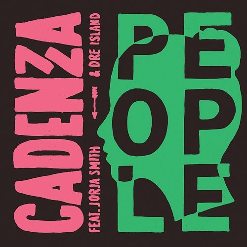 People Cadenza feat. Jorja Smith & Dre Island