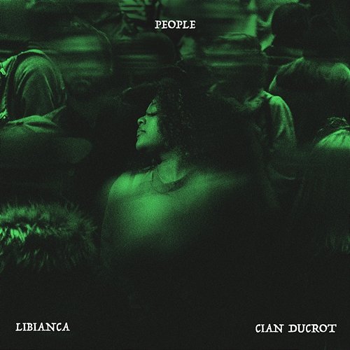 People Libianca feat. Cian Ducrot
