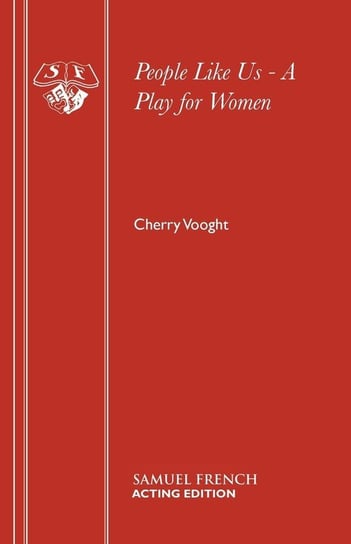 People Like Us - A Play for Women Vooght Cherry