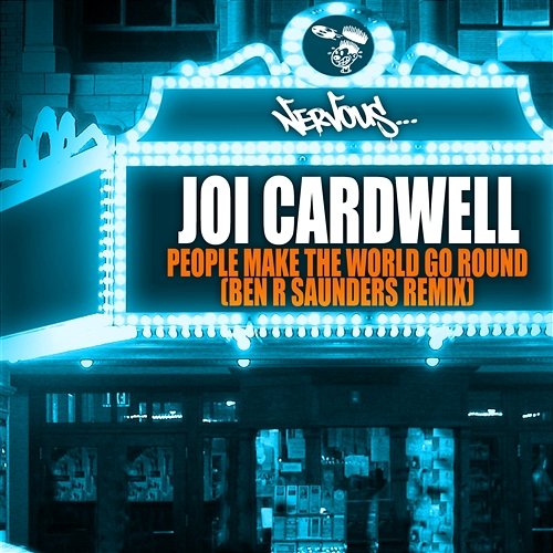 People Make The World Go Round - Ben R Saunders Remix Joi Cardwell