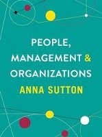 People, Management and Organizations Sutton Anna