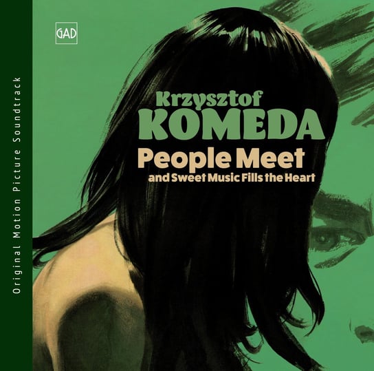 People Meet and Sweet Music Fills the Heart Komeda Krzysztof