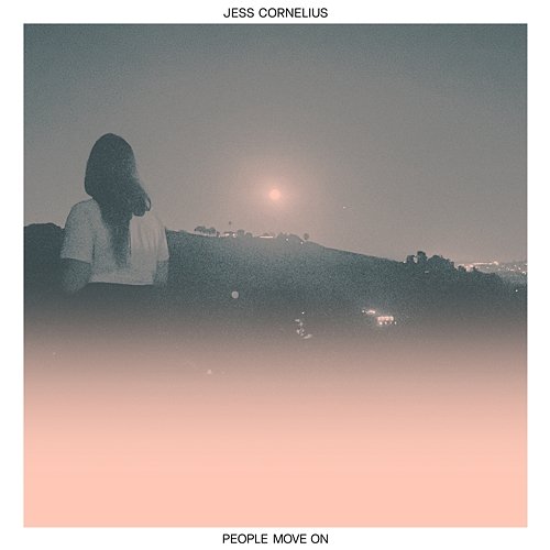 People Move On Jess Cornelius