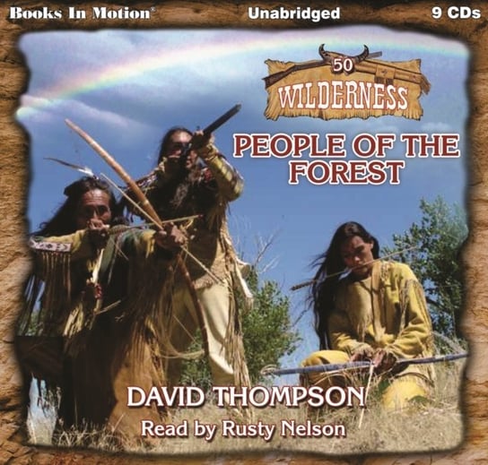 People of the Forest. Wilderness Series. Book 50 Thompson David