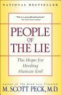 People of the Lie: The Hope for Healing Human Evil Peck Scott M.