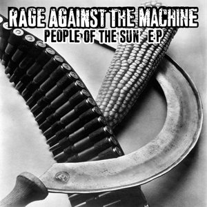 People Of The Sun Rage Against the Machine