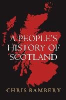 People's History of Scotland Bambery Chris