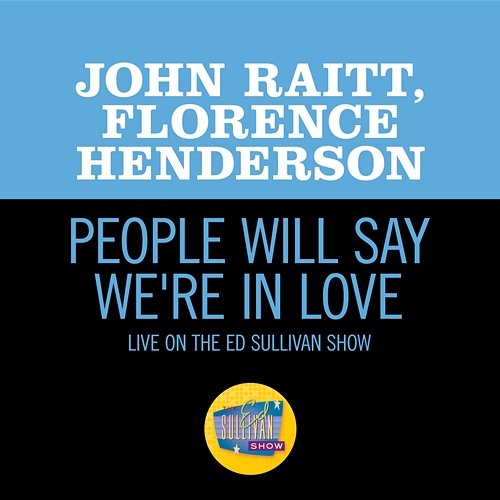 People Will Say We're In Love John Raitt, Florence Henderson