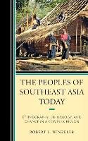 Peoples of Southeast Asia Today Winzeler Robert L.