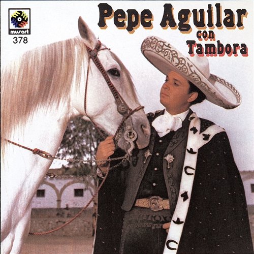 Pepe Aguilar Con Tambora Pepe Aguilar