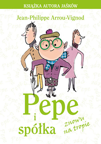 Pepe i spółka znowu na tropie Arrou-Vignod Jean-Philippe