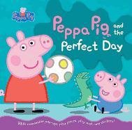 Peppa Pig and the Perfect Day Candlewick Press