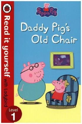 Peppa Pig. Daddy Pig's Old Chair Opracowanie zbiorowe