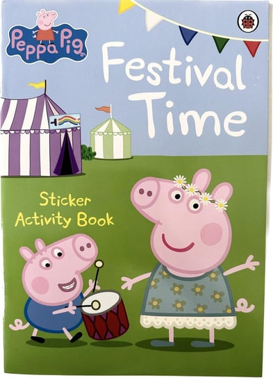 Peppa Pig -Festival Time Sticker Activity Book Opracowanie zbiorowe