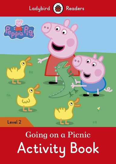 Peppa Pig: Going on a Picnic. Activity Book. Ladybird Readers. Level 2 Opracowanie zbiorowe