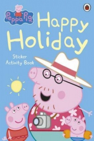 Peppa Pig: Happy Holiday Sticker Activity Book Opracowanie zbiorowe