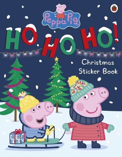 Peppa Pig: Ho Ho Ho! Christmas Sticker Book Peppa Pig
