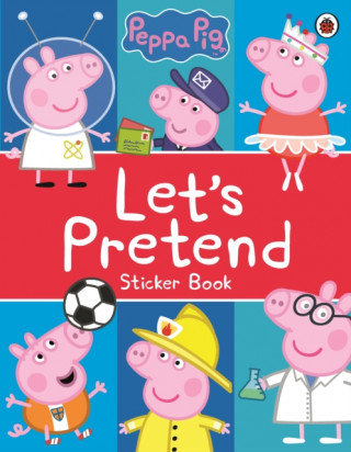 Peppa Pig: Let's Pretend! Opracowanie zbiorowe